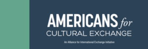 Joining Americans for Cultural Exchange (A4CE) is a Powerful Tool to Advocate for BridgeUSA Programs